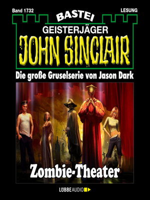 cover image of Zombie-Theater (2.Teil)--John Sinclair, Band 1732